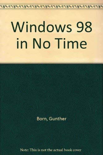 Stock image for Windows 98 In No Time for sale by AwesomeBooks