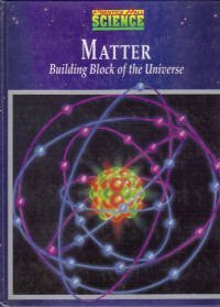 Stock image for Matter Building Block of the Universe for sale by Better World Books: West
