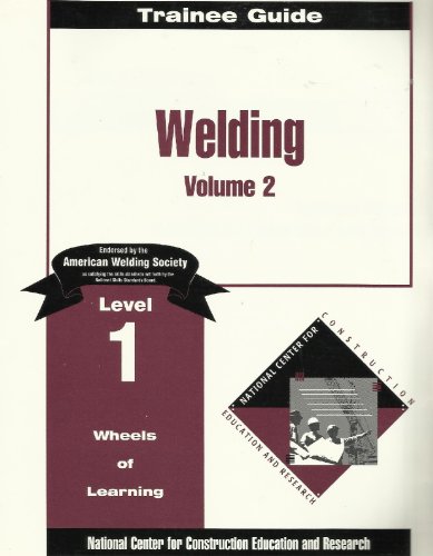 9780139823152: Welding (Level One Trainee Guide, Volume 2)