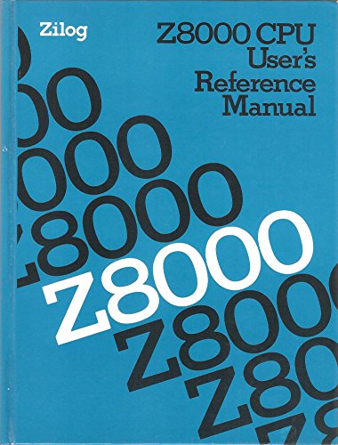 9780139839085: Z8000 CPU user's reference manual: Zilog