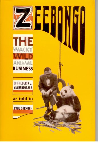 Stock image for Zeebongo The Wacky Wild Animal Business [ Inscribed By The Author] for sale by Willis Monie-Books, ABAA