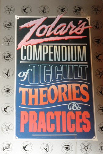 9780139839900: Zolar's Compendium of Occult Theories and Practices