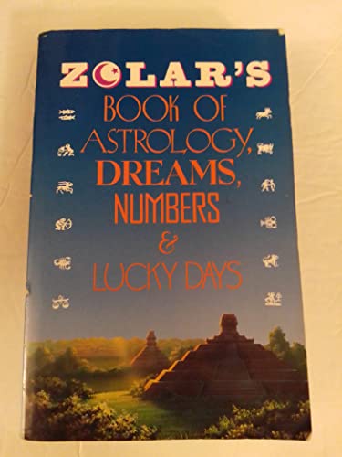 Stock image for Zolar's Book of Astrology, Dreams, Numbers & Lucky Days for sale by Better World Books: West