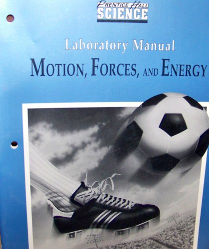 9780139866883: Prentice Hall Science Laboratory Manual for Motion, Forces, and Energy