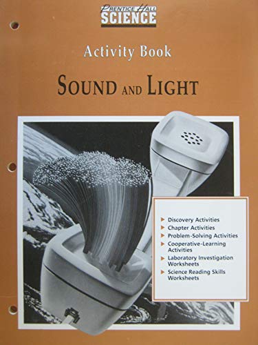 Stock image for Sound and Light Activity Book [Prentice Hall Science] for sale by Irish Booksellers