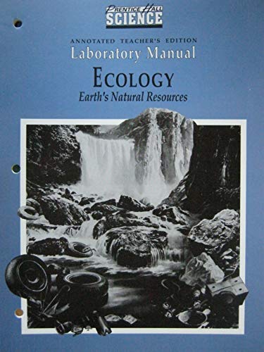 9780139871245: PH Science "Ecology - Earth's Natural Resources" [Laboratory Manual - ANNOTATED TEACHER'S EDITION]