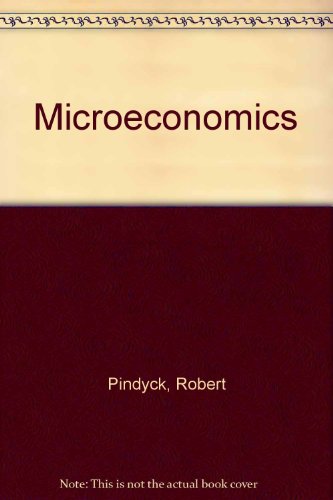 Microeconomics (9780139872235) by Pindyck, Robert S.; Rubinfeld, Daniel L.; Simkins, Scott; Barbour, Jim