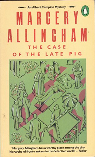 Stock image for The Case of the Late Pig (An Albert Campion mystery) for sale by AwesomeBooks