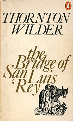 Stock image for The Bridge of San Luis Rey for sale by Better World Books