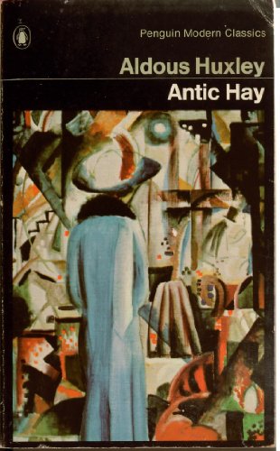 Beispielbild fr Antic Hay (Modern Classics) zum Verkauf von AwesomeBooks