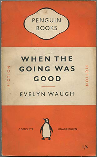 Imagen de archivo de When the Going Was Good a la venta por Better World Books