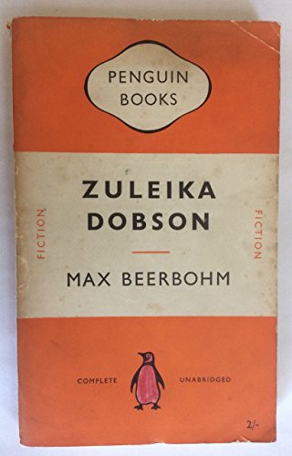 Imagen de archivo de Zuleika Dobson : Or an Oxford Love Story a la venta por Better World Books