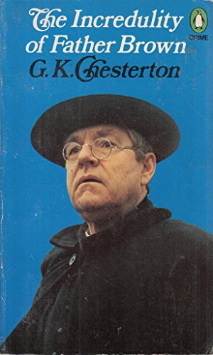 Stock image for The Incredulity of Father Brown (Penguin crime fiction) for sale by Goldstone Books