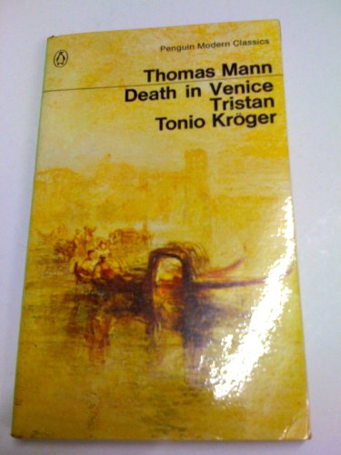 Death In Venice, Tristan, Tonio Kroger (9780140010824) by Thomas Mann