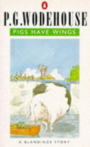 9780140011708: Pigs have Wings