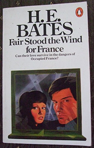 Beispielbild fr Fair Stood the Wind For France zum Verkauf von AwesomeBooks