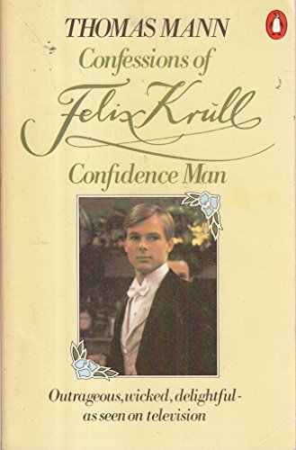 Confessions of Felix Krull, Confidence Man (9780140013207) by Mann, Thomas