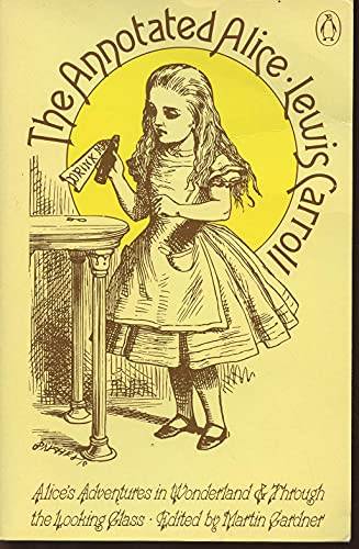 Stock image for The Annotated Alice : Alice's Adventures in Wonderland and Through the Looking Glass (English and Spanish Edition) for sale by Once Upon A Time Books