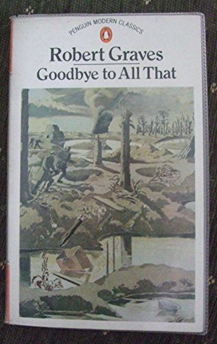 9780140014433: Modern Classics Goodbye To All That