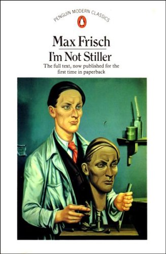 9780140015249: I'm not Stiller (Modern Classics)