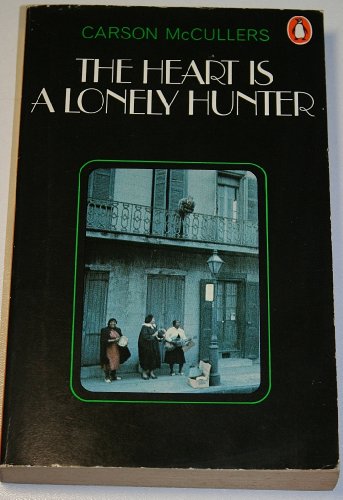 The Heart is a Lonely Hunter - Carson McCullers