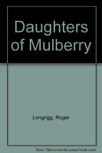 Daughters of Mulberry (9780140019810) by Roger Erskine Longrigg