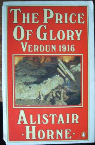 Beispielbild fr The Price of Glory : Verdun, 1916 zum Verkauf von Better World Books