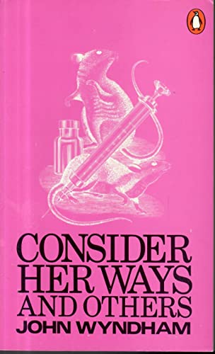 9780140022315: Consider Her Ways: And Others