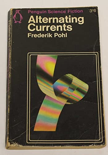 Alternating Currents (9780140024524) by Frederik Pohl