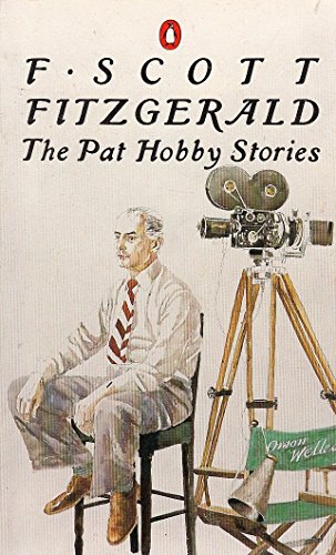 Stock image for The Stories of F. Scott Fitzgerald,Vol. 3: The Pat Hobby Stories for sale by Code X Books