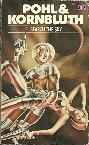 Stock image for Search the Sky Pohl, Frederik and Kornbluth, C.M. for sale by Re-Read Ltd