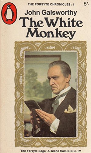 Beispielbild fr The White Monkey (The Forsyte Chronicles 4) zum Verkauf von Allyouneedisbooks Ltd