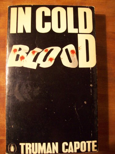 9780140026825: In Cold Blood: A True Account of a Multiple Murder And Its Consequences