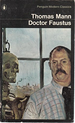 Stock image for Doctor Faustus: The Life of the German Composer Adrian Leverkuhn as Told by a Friend for sale by WorldofBooks