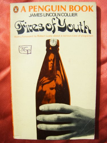 Fires of Youth (9780140028102) by James Lincoln Collier