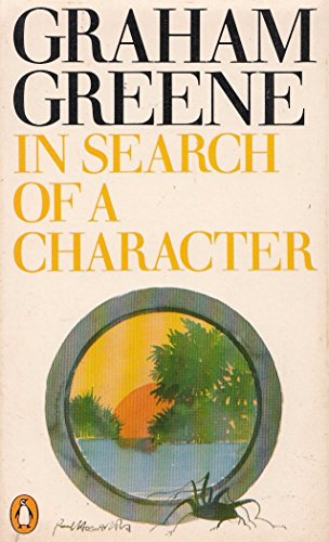 9780140028225: In Search of a Character, Two African Journals: Congo Journal; Convoy to West Africa [Lingua Inglese]