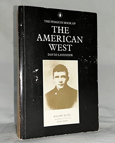 Stock image for The Penguin Book of the American West for sale by Better World Books Ltd