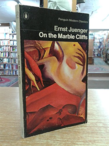 On the Marble Cliffs (Penguin Modern Classics) (English and German Edition) (9780140029857) by Junger, Ernst