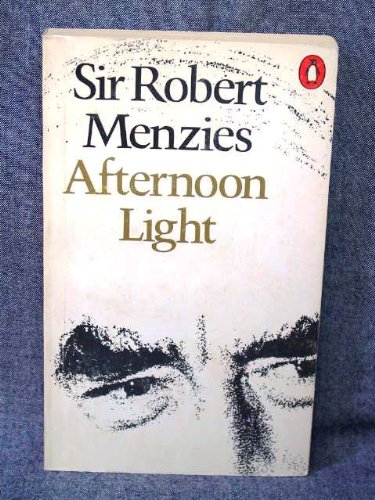 Stock image for Afternoon Light: Some Memoirs of Men and Events for sale by WorldofBooks