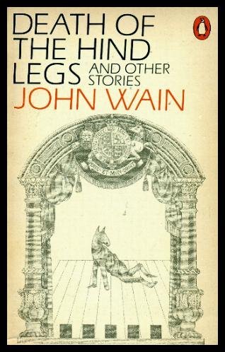 Death of The Hind Legs (9780140030655) by John Wain