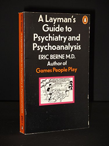 Stock image for A Layman's Guide to Psychiatry and Psychoanalysis for sale by SecondSale