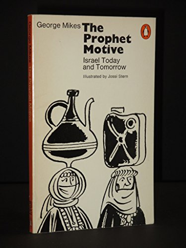 Beispielbild fr The Prophet Motive: Israel Today & Tomorrow zum Verkauf von WorldofBooks