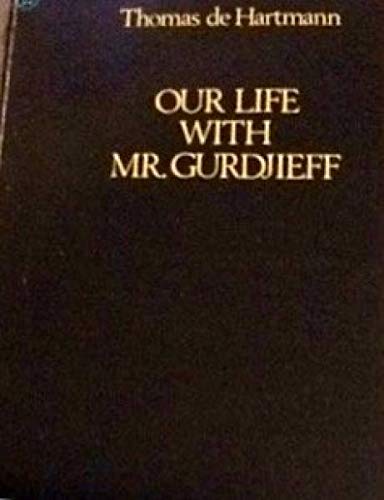 9780140033656: Our Life with Mr Gurdjieff