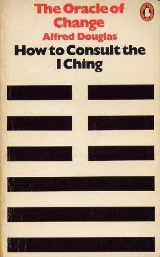 Beispielbild für The Oracle of Change: How to Consult the I Ching zum Verkauf von WorldofBooks