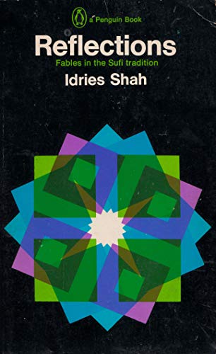 Reflections - Fables in the Sufi Tradition