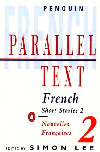 Beispielbild fr French short stories: Nouvelles Francaises: Volume 2 (Penguin Parallel Text Series): v. 2 zum Verkauf von AwesomeBooks