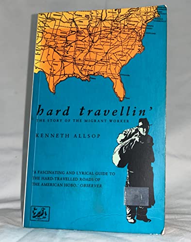 Stock image for Hard Travellin', The Hobo And His Story for sale by Geoff Blore`s Books