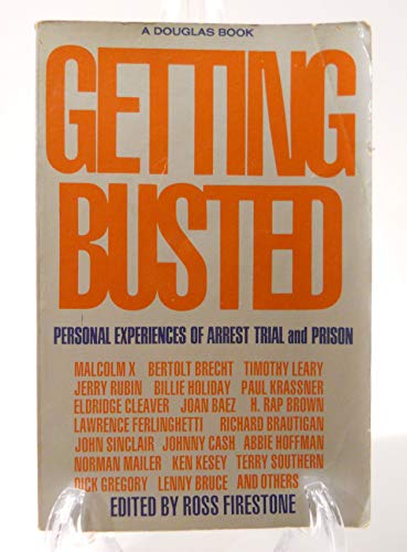 Beispielbild fr Getting Busted: Personal Experiences of Arrest, Trial And Prison zum Verkauf von WorldofBooks