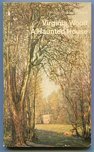 Beispielbild fr A Haunted House and Other Stories : The Complete Shorter Fiction of Virginia Woolf zum Verkauf von Better World Books