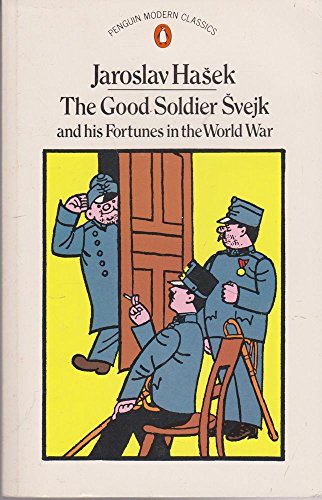 9780140035681: The Good Soldier Svejk and His Fortunes in the World War (Penguin modern classics) by Jaroslav Hasek (1974-05-03)